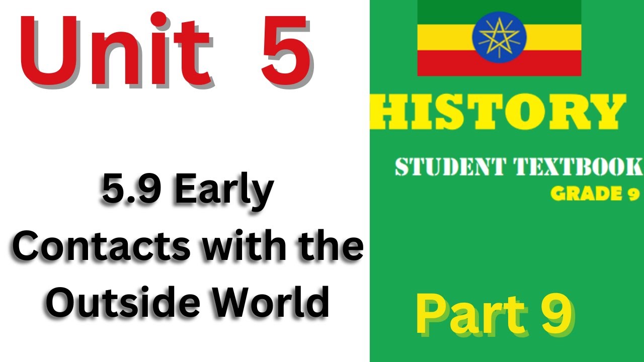 5.9 Early Contacts with the Outside World