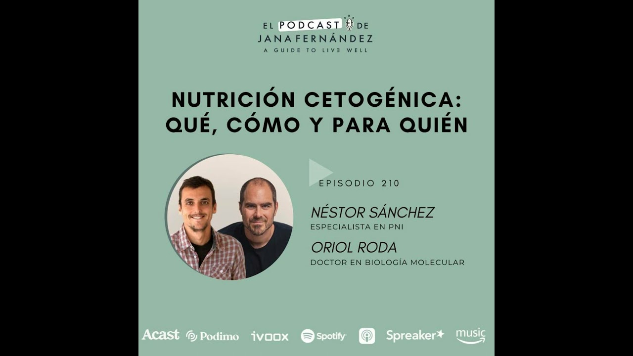 Nutrición cetogénica: qué, cómo y para quién, con Néstor Sánchez y Oriol Roda