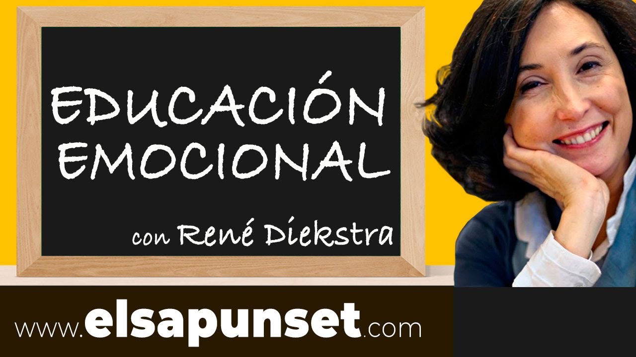 Educación Emocional - Inteligencia Emocional - Elsa Punset