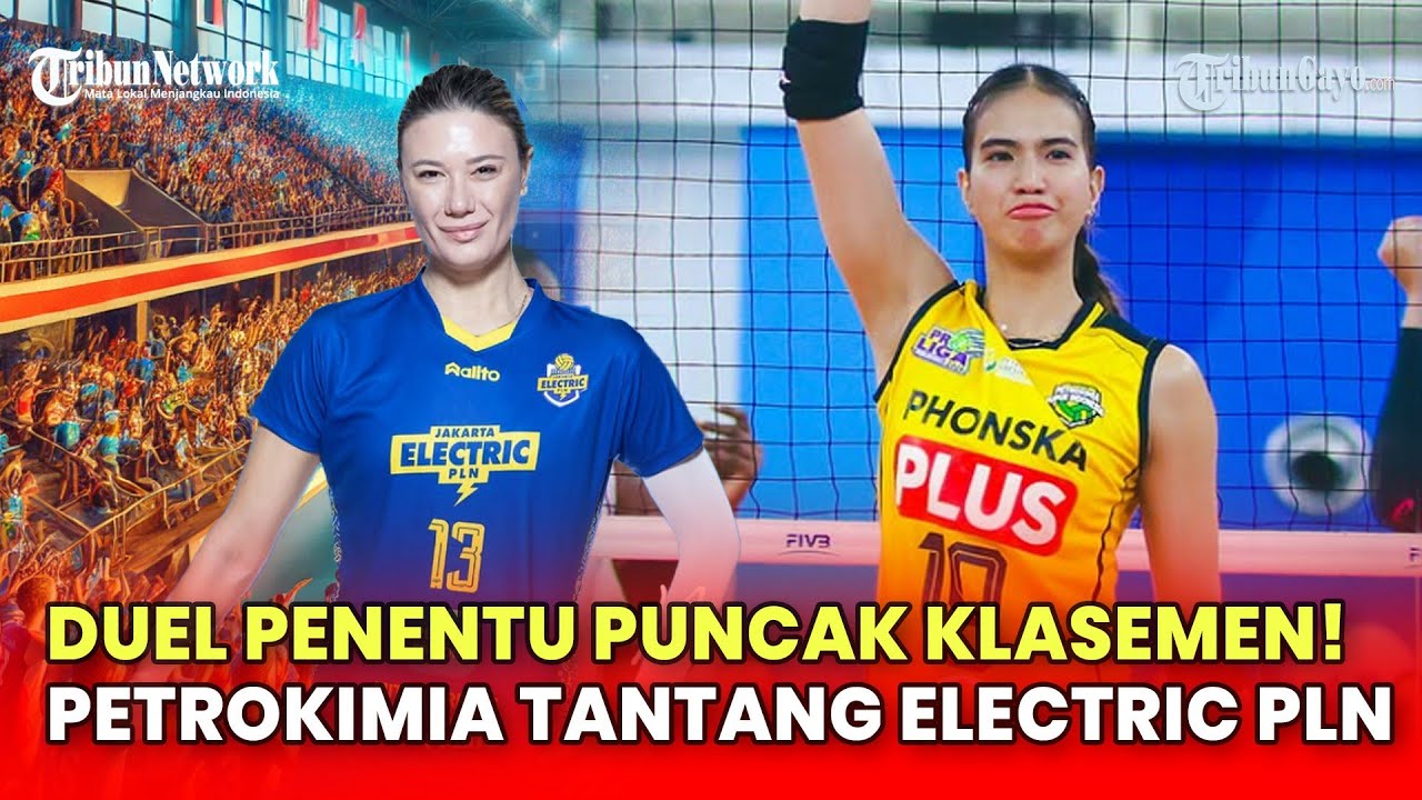 🔴LIVE PROLIGA 2026 HARI INI: Prediksi Duel Penentu Puncak Klasemen! Petrokimia Tantang Electric PLN
