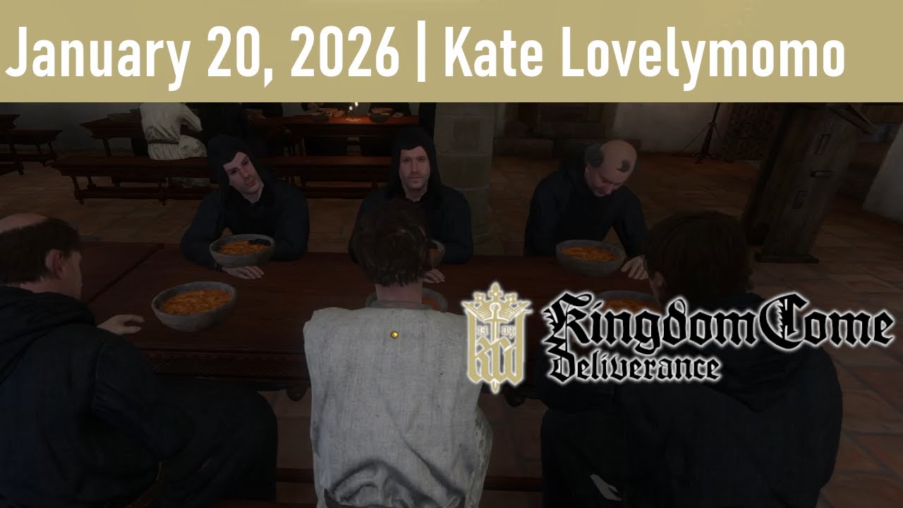 Kingdom Come: Deliverance - You're Listening to Our Daily Bread, Daily Monk Vlogs [January 20, 2026]