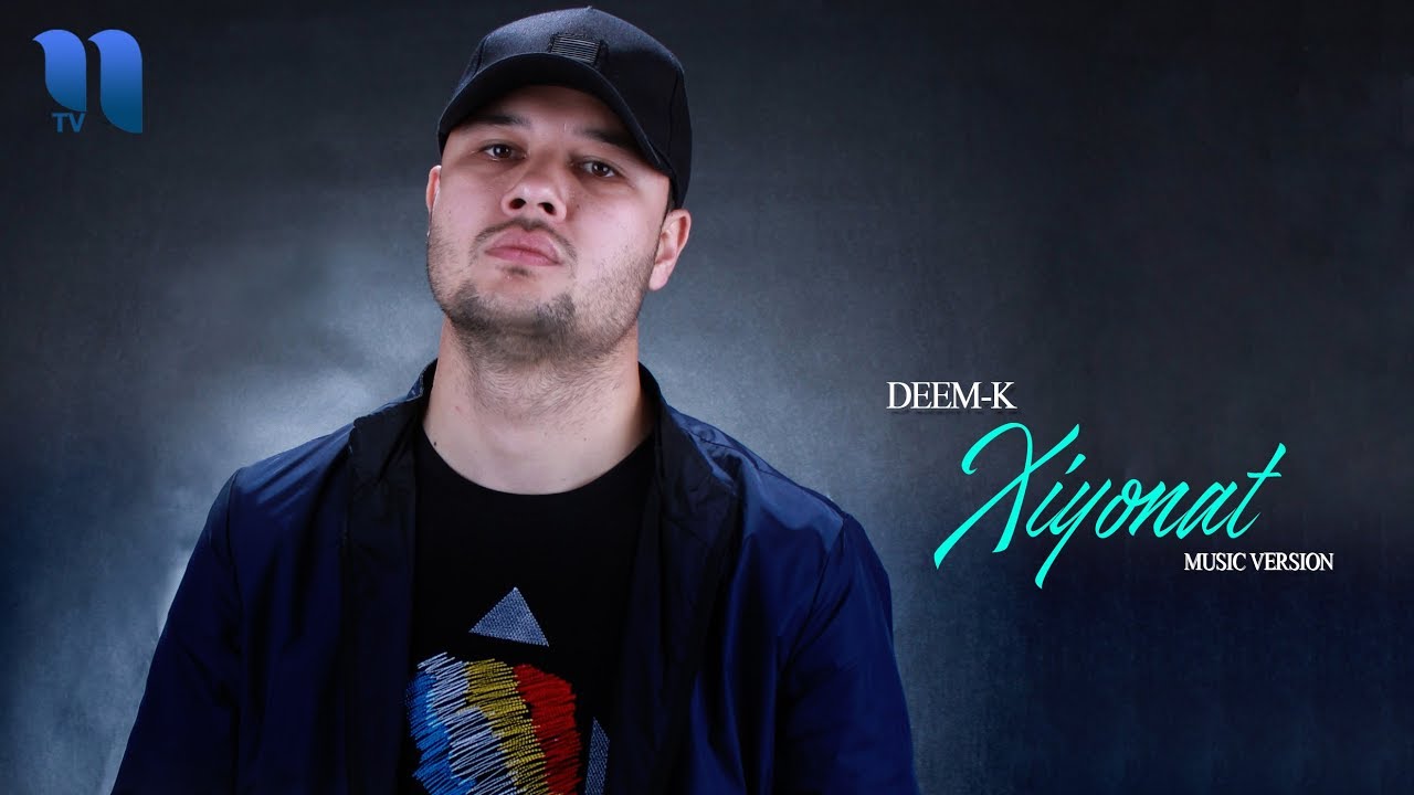 Deem-K - Xiyonat | Деем-К - Хиёнат (music version)