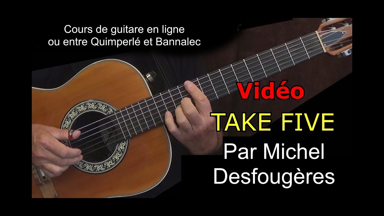 TAKE FIVE par Michel Desfougères - Vidéo démo pour mes élèves et pour les autres  ;o)