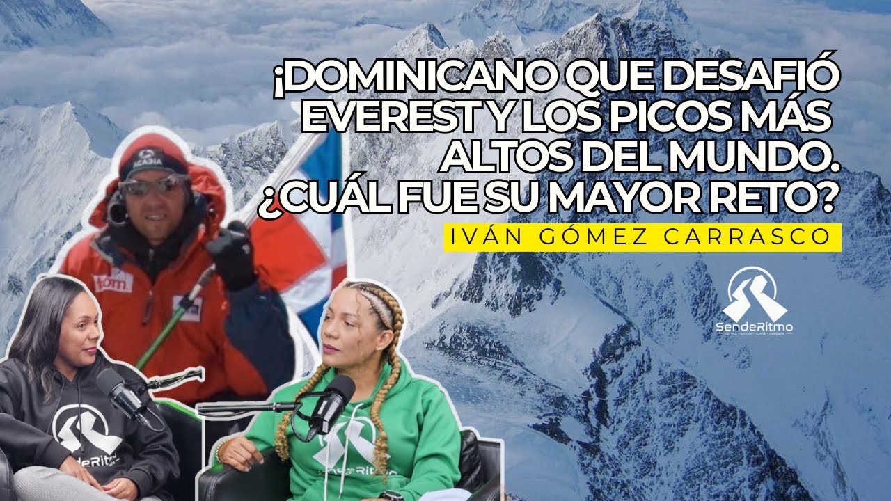 ¿Qué se necesita para conquistar el Monte Everest y las montañas más altas?, entrevista: Iván Gómez