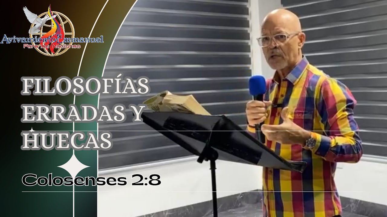 Filosofías erradas y huecas | Avivamiento Emmanuel Caracas Oeste