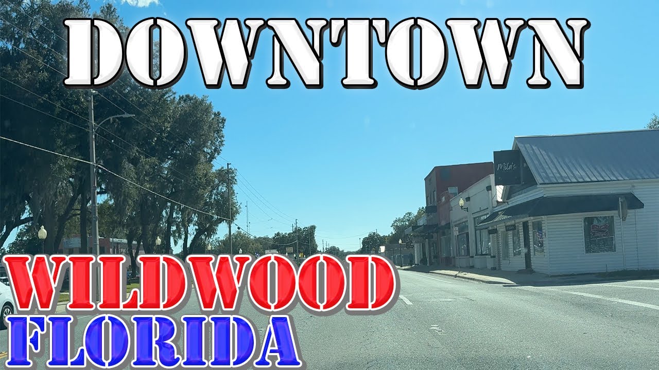 Wildwood - Florida - 4K Downtown Drive