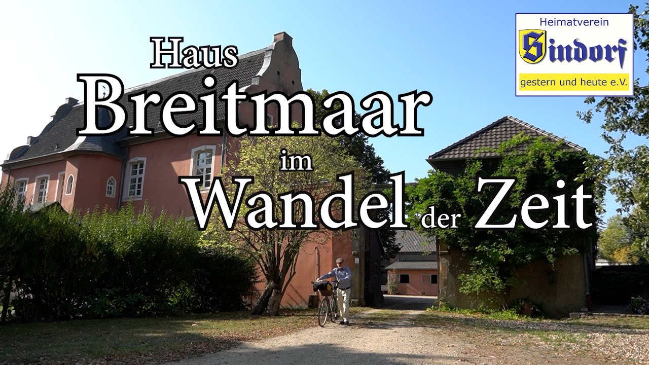 Haus Breitmaar im Wandel der Zeit | Kerpen-Sindorf