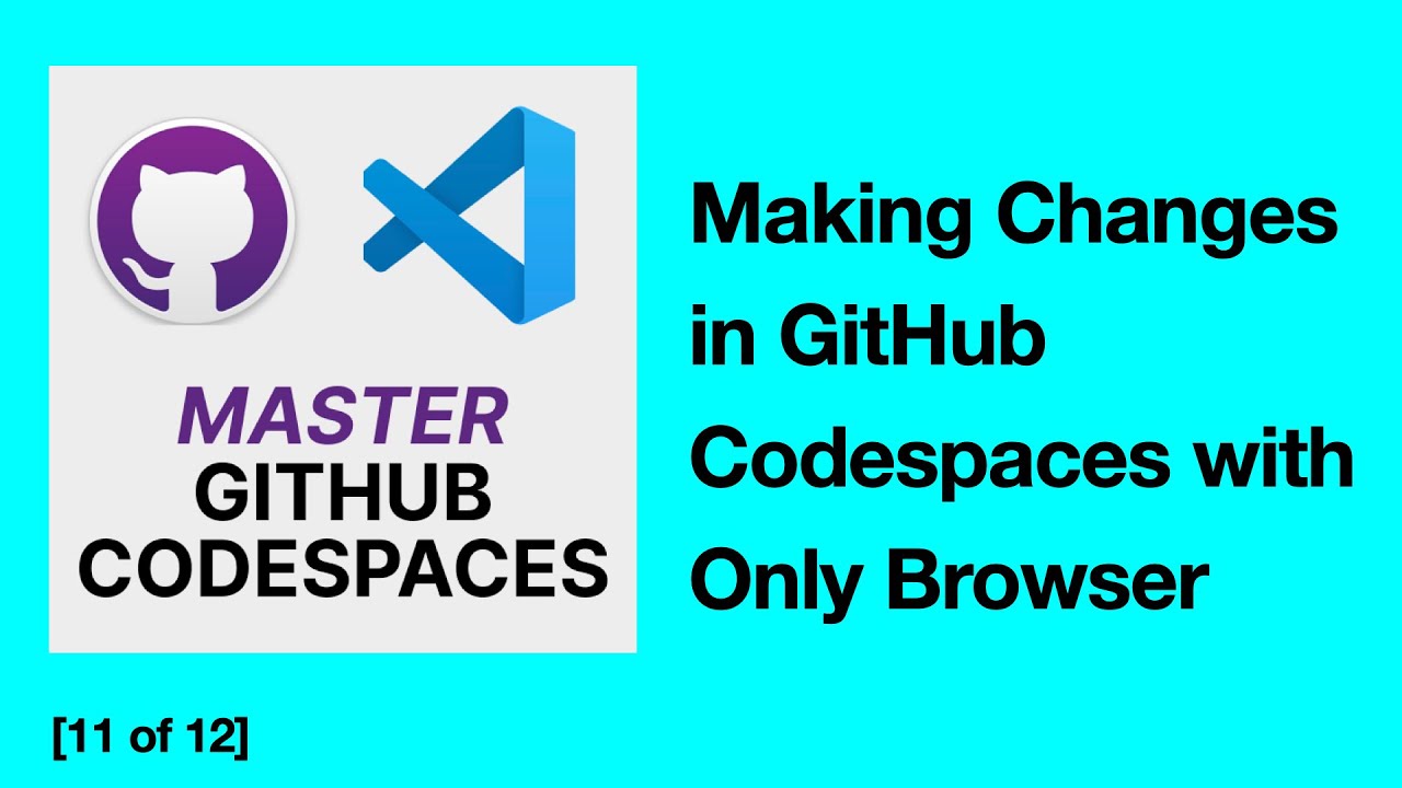 [11/12] Maximizing Efficiency: Quick Changes in GitHub Codespaces