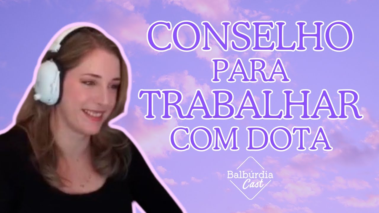 SHEEVER dá CONSELHO para quem quer trabalhar com DOTA 2 - Balbúrdia Cast