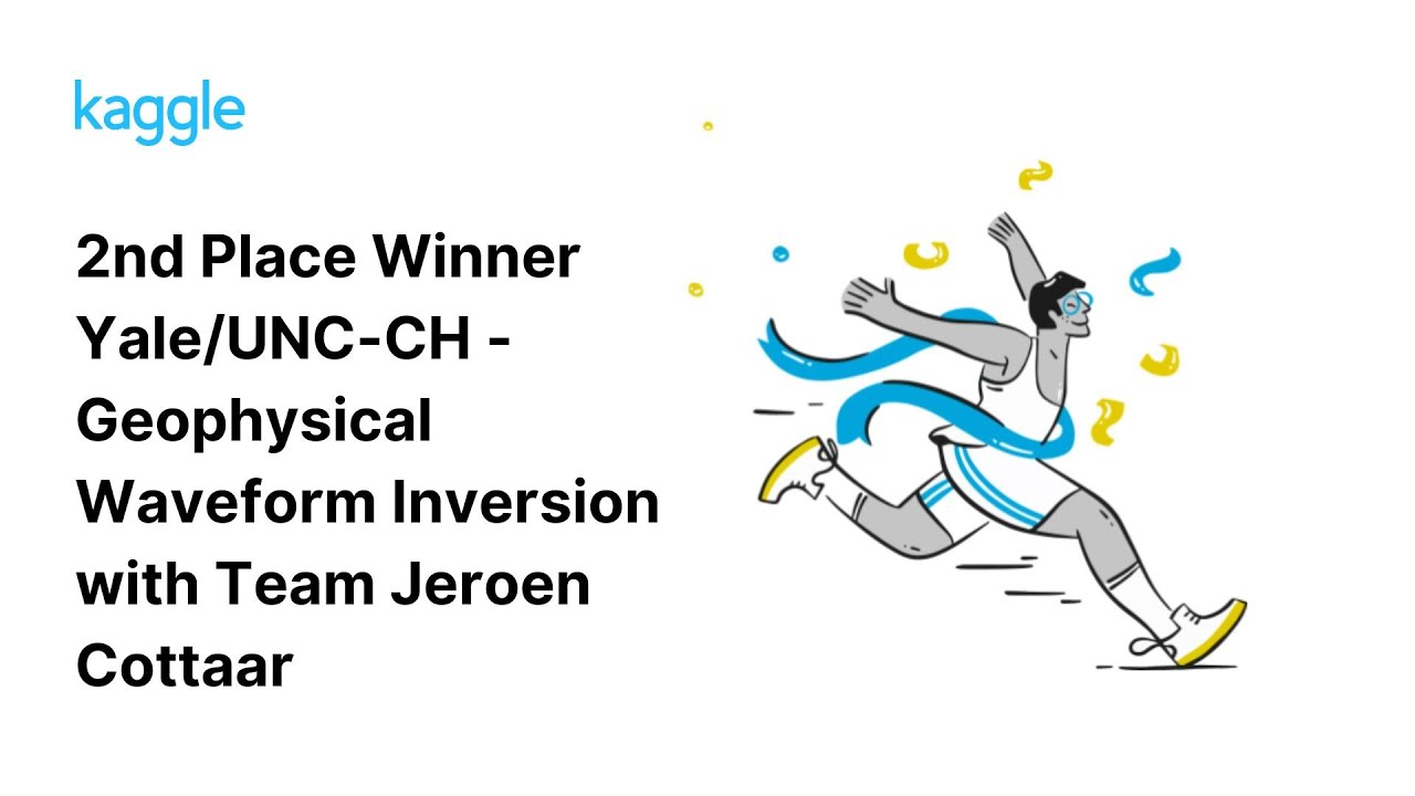 Kaggle Winners Walkthroughs: Yale/UNC-CH - Geophysical Waveform Inversion with Team Jeroen Cottaar
