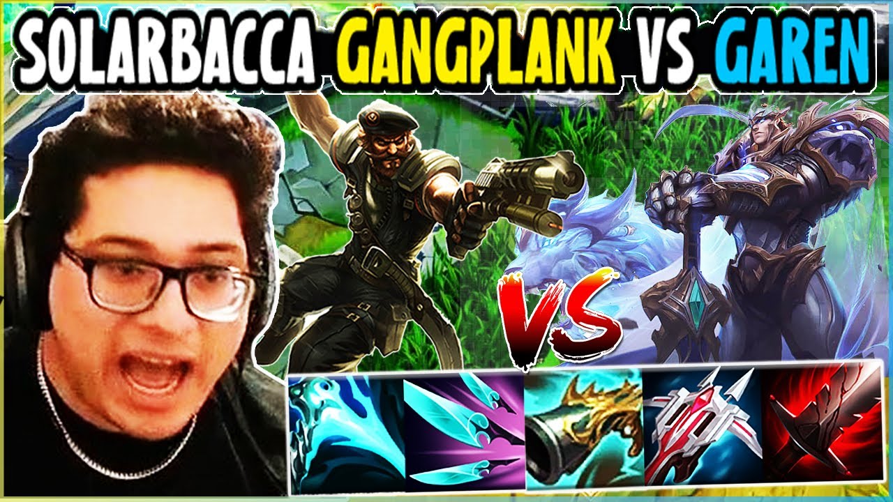 SOLARBACCA Gangplank Vs Garen Top - NA Grandmaster - Patch 14.4