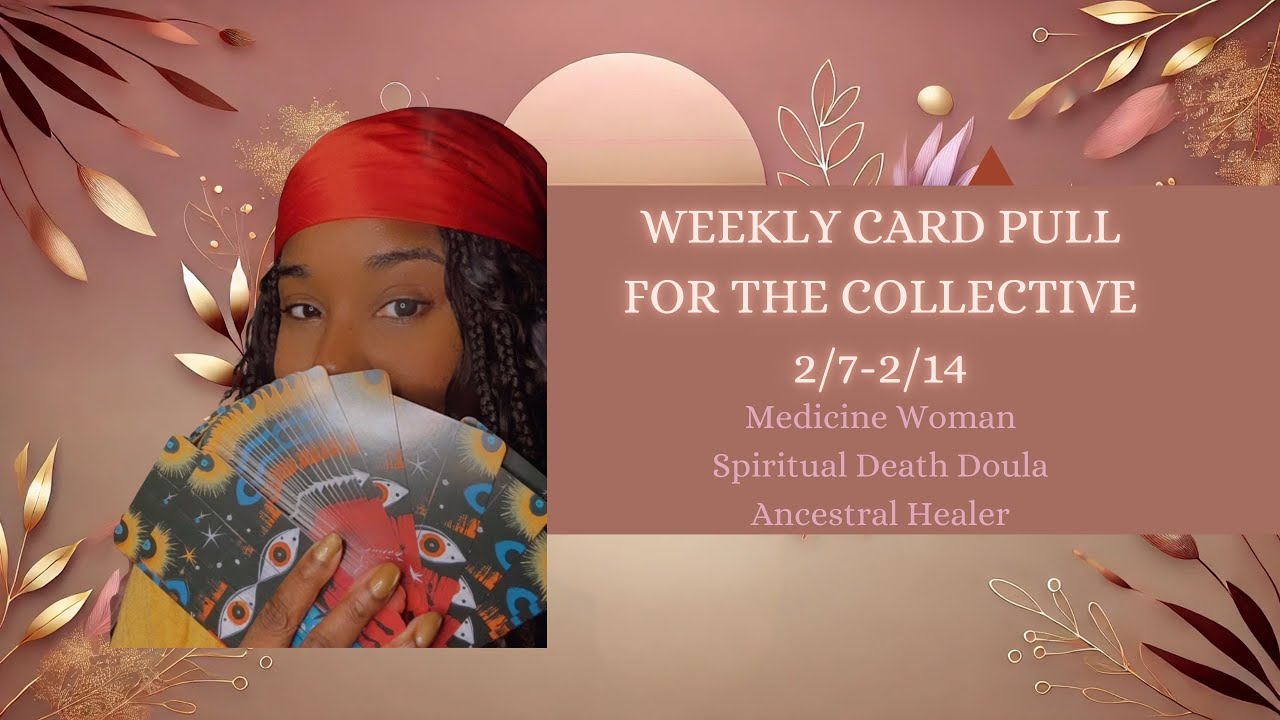 Weekly Guidance for the Collective 2/7-2/14