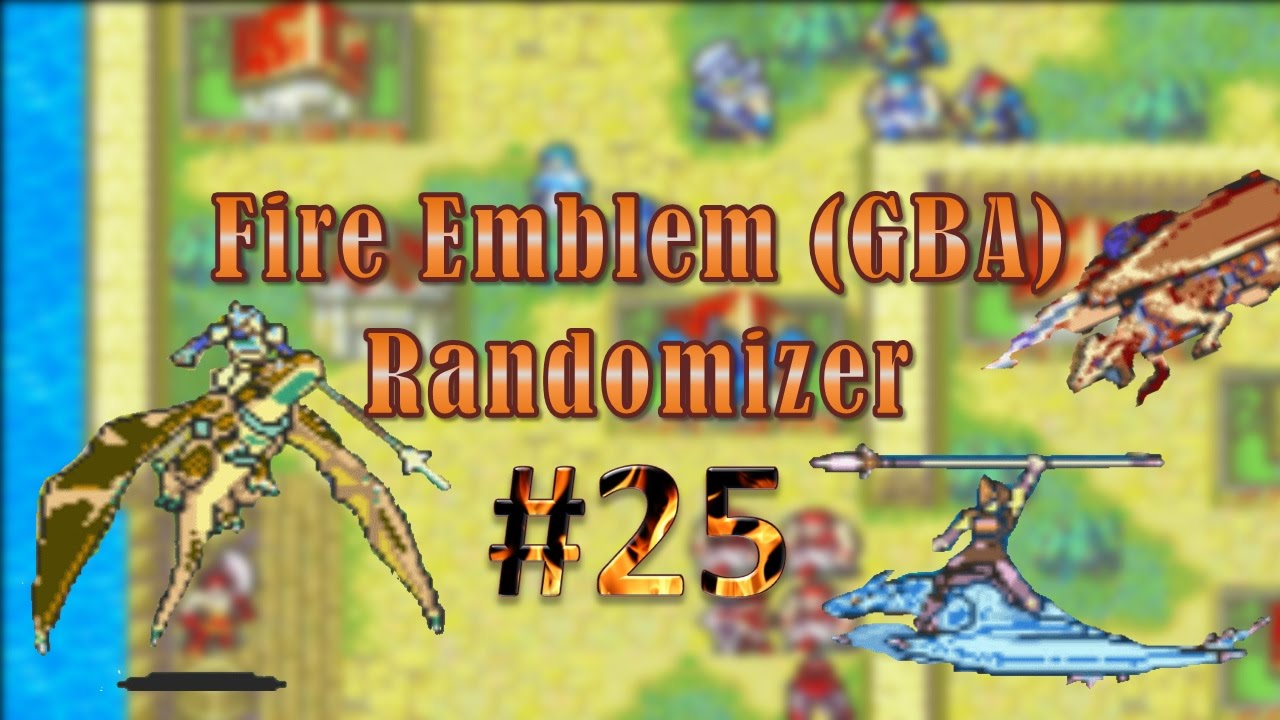 Fire Emblem (GBA) Randomizer #25: Wyvern Rider Assault!