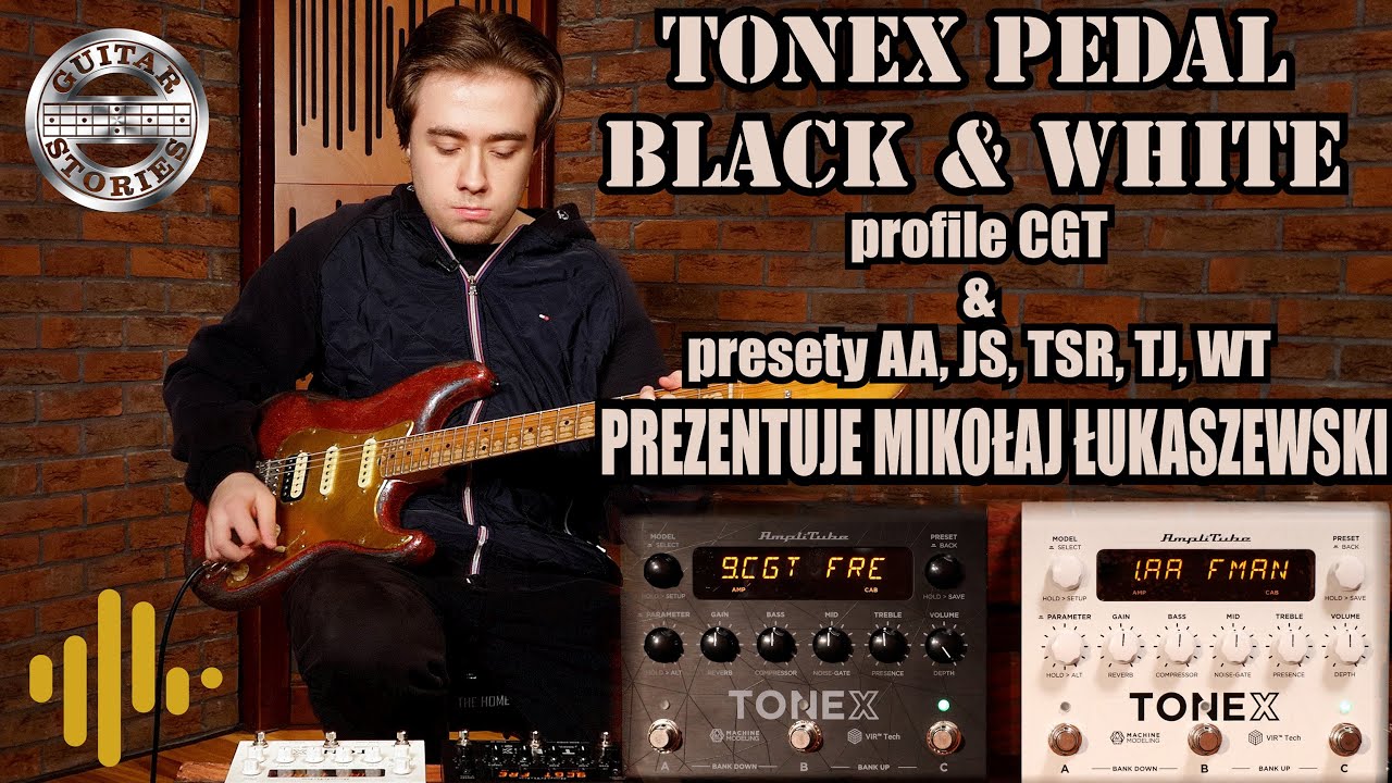 ToneX Black & White - profile CGT oraz presety AA, JS, TSR, TJ, WT prezentuje Mikołaj Łukaszewski