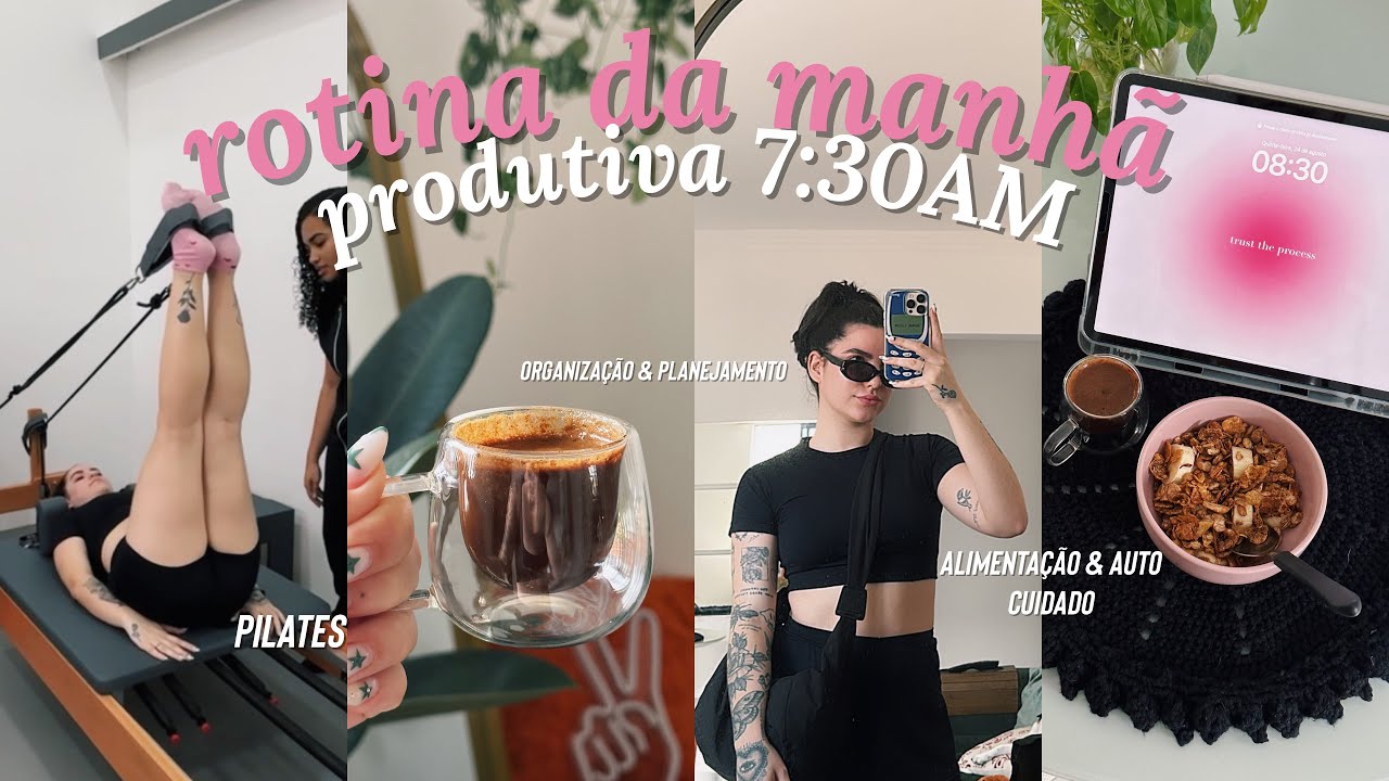 rotina matinal 7:30AM ✺ rotina produtiva, hábitos, alimentação, skin care, organização 🫧🎀🩰