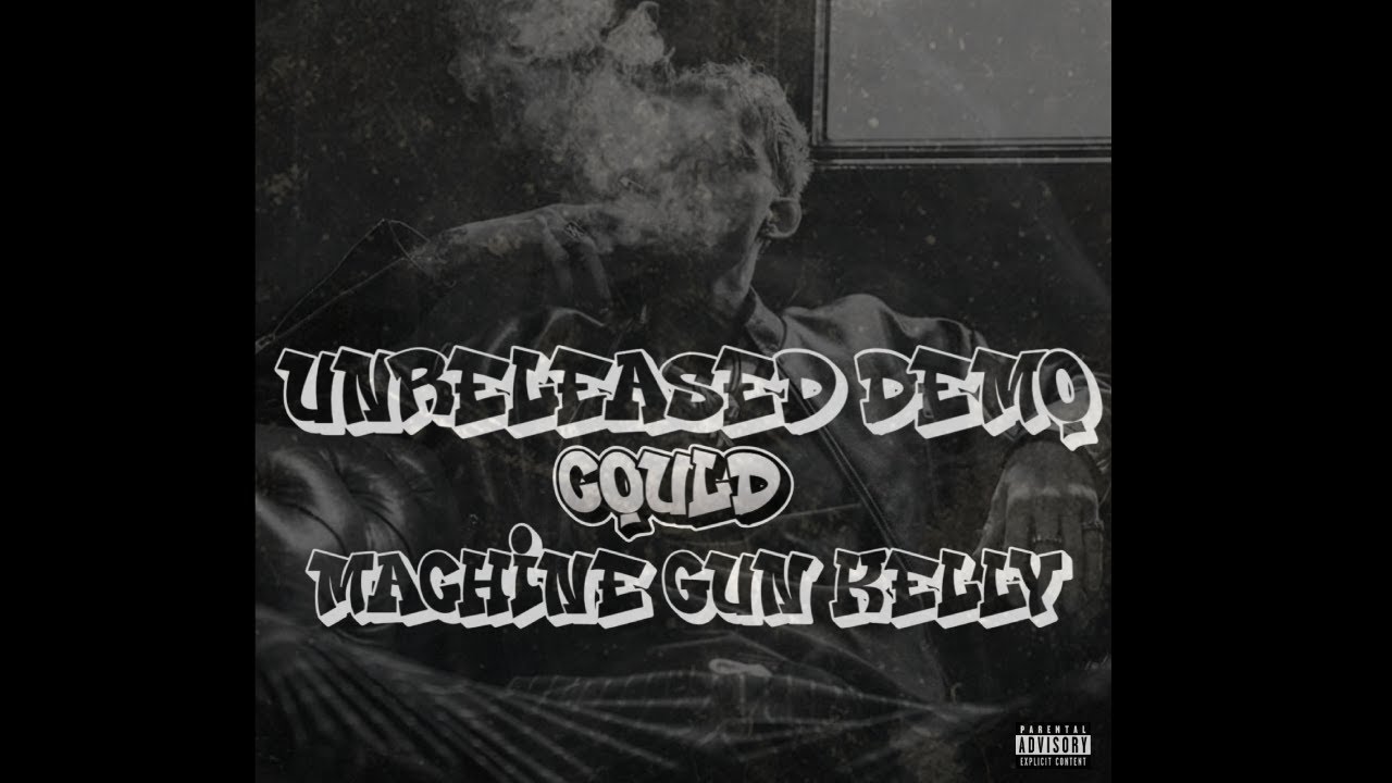 MGK- Cloud ( Demo) ( Unreleased)