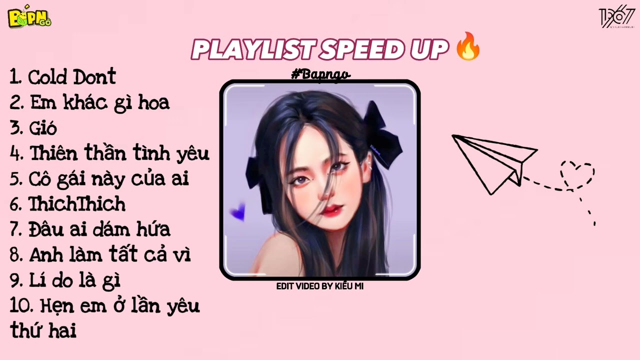 [Playlist]🔥Cold Dont..em đã dịu dàng lại còn hay nở nụ cười | Tổng hợp nhạc speed up cực hot