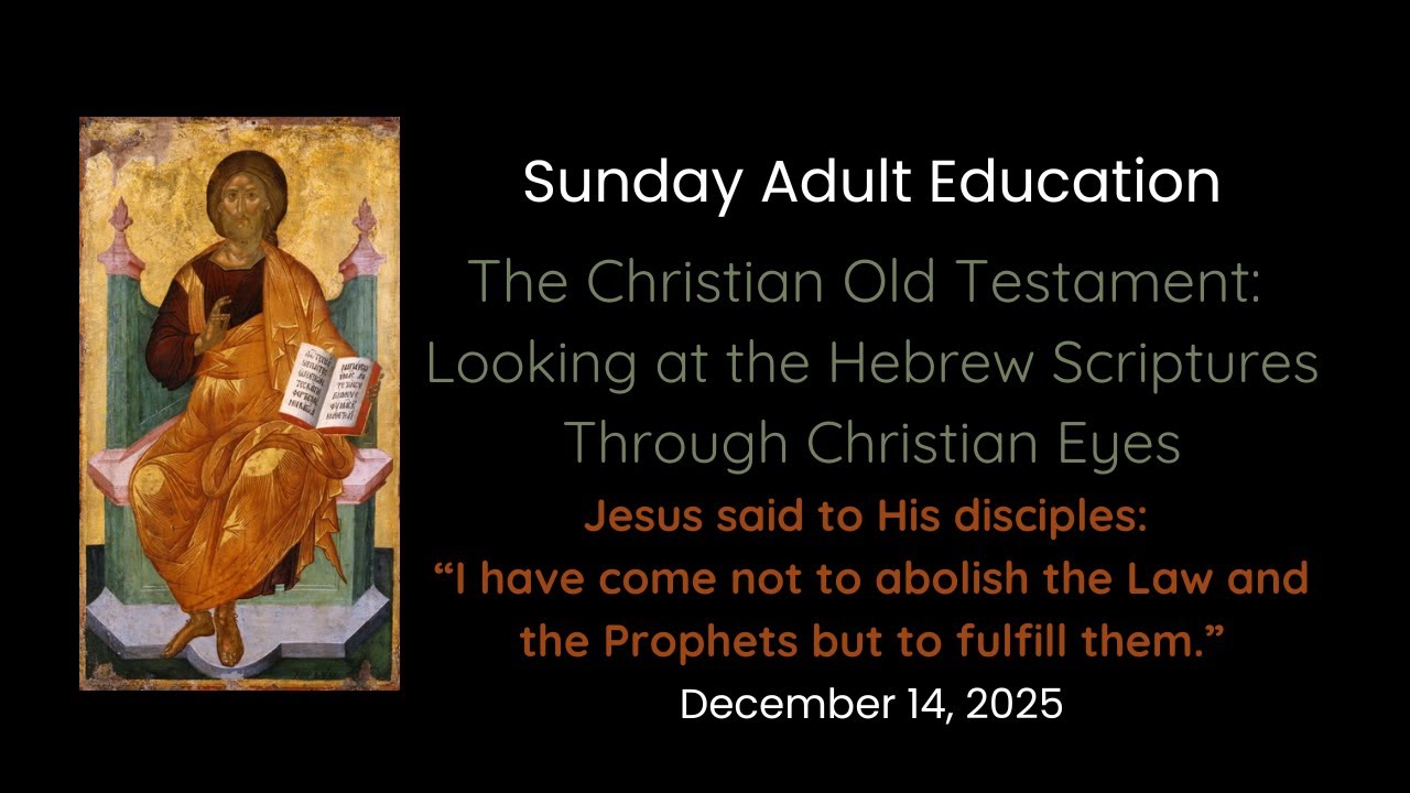 The Christian Old Testament...December 14, 2025