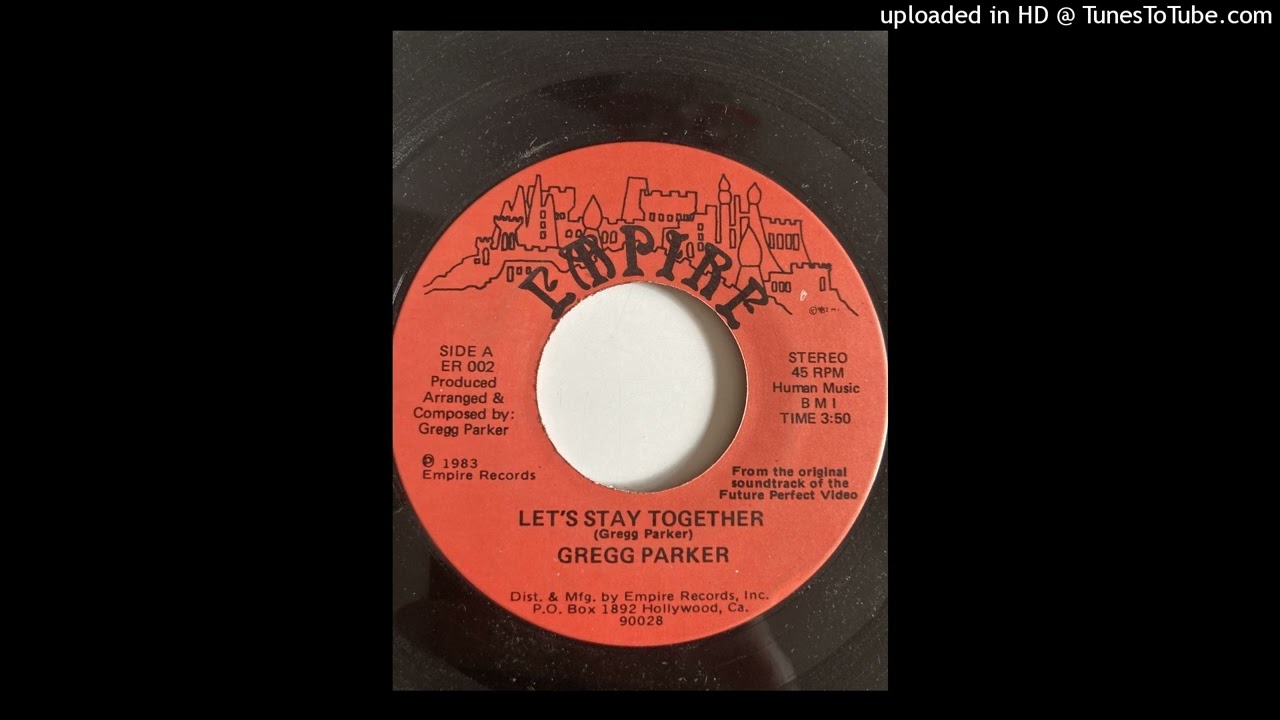 Gregg Parker Let's stay together Empire