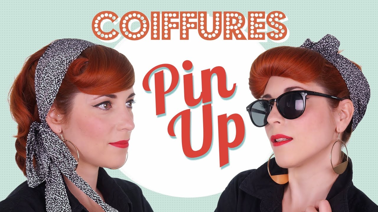 Coiffures Pin Up: 1 style, 2 look