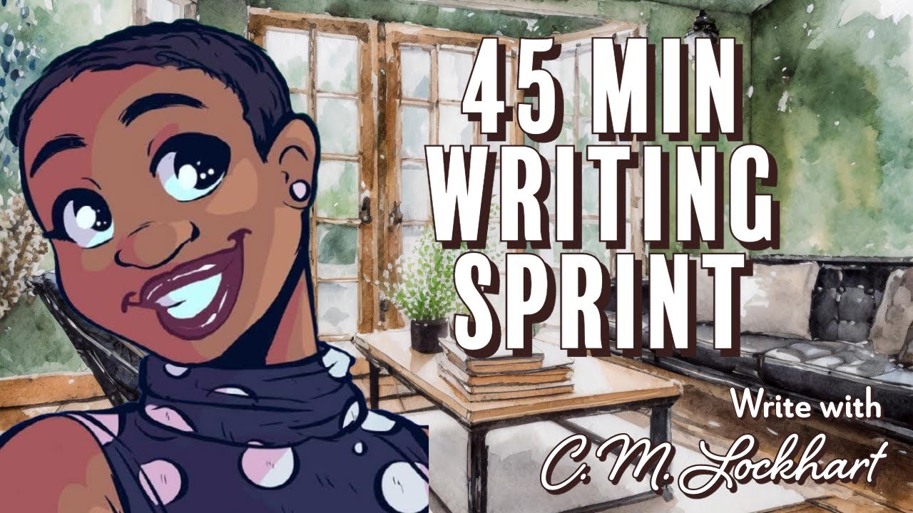 45 min timer | Write with C. M. Lockhart