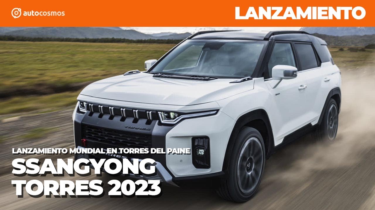 SsangYong Torres 2023 - lanzamiento mundial desde Torres del Paine