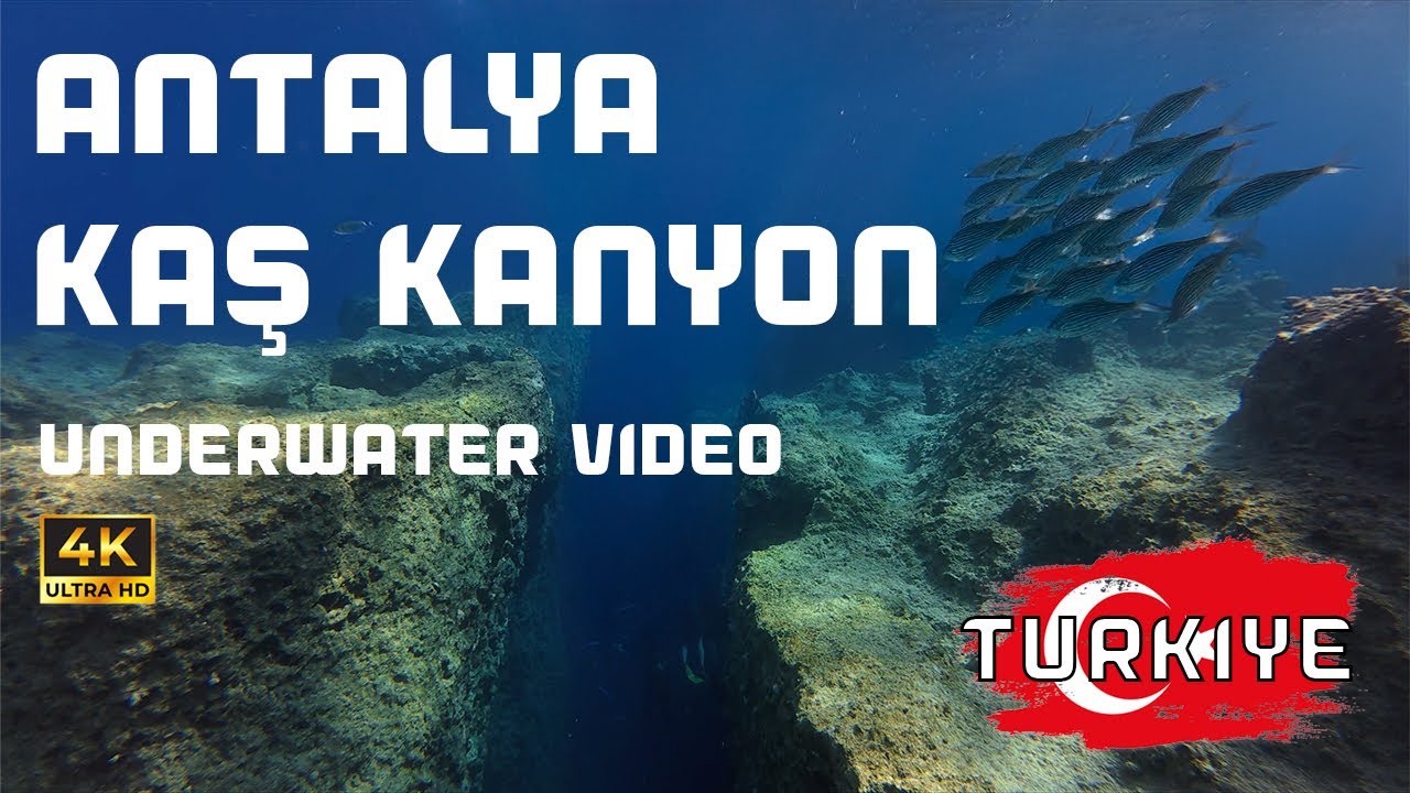 Kaş KANYON - Antalya, Turkiye | 4K UHD Underwater Video Full Diving
