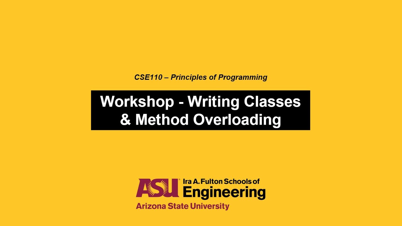 CSE 110 - Writing Classes & Method Overloading Workshop