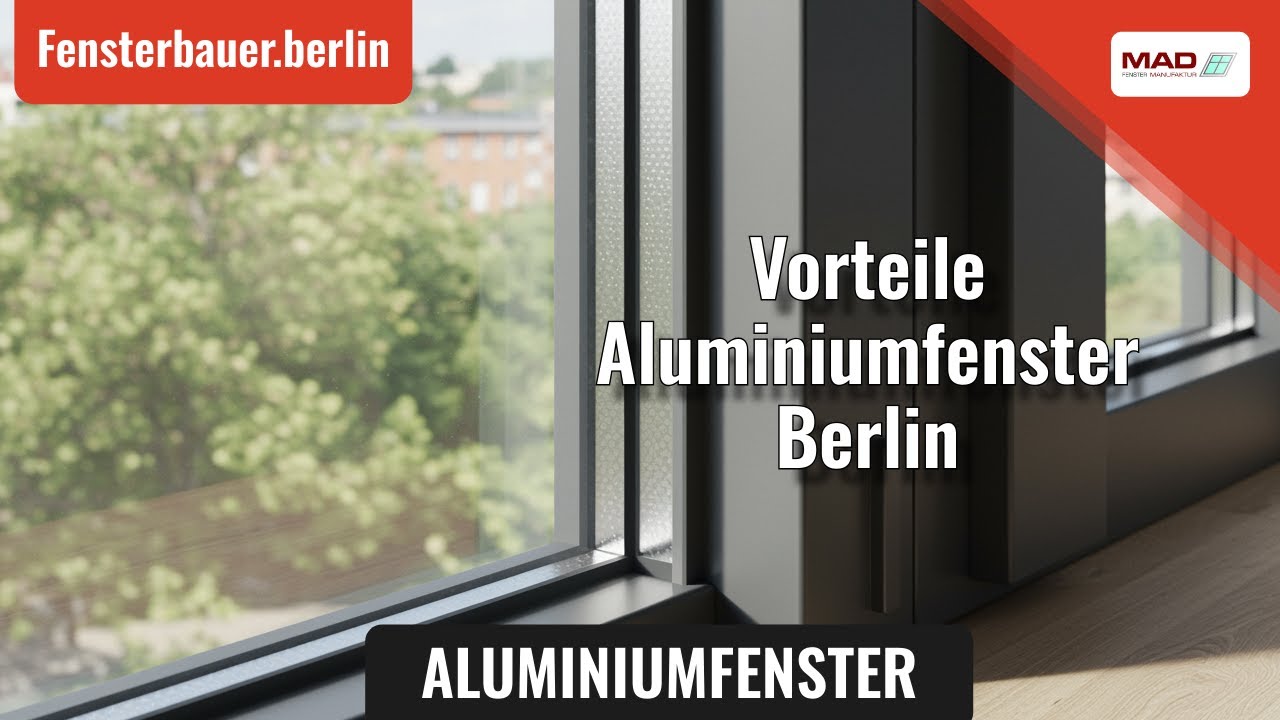 Vorteile Aluminiumfenster Berlin: Warum sich die Investition langfristig lohnt