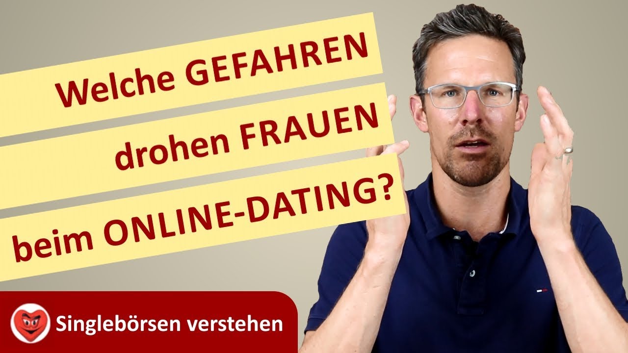 Welche Gefahren drohen FRAUEN beim Online-Dating - Serie 