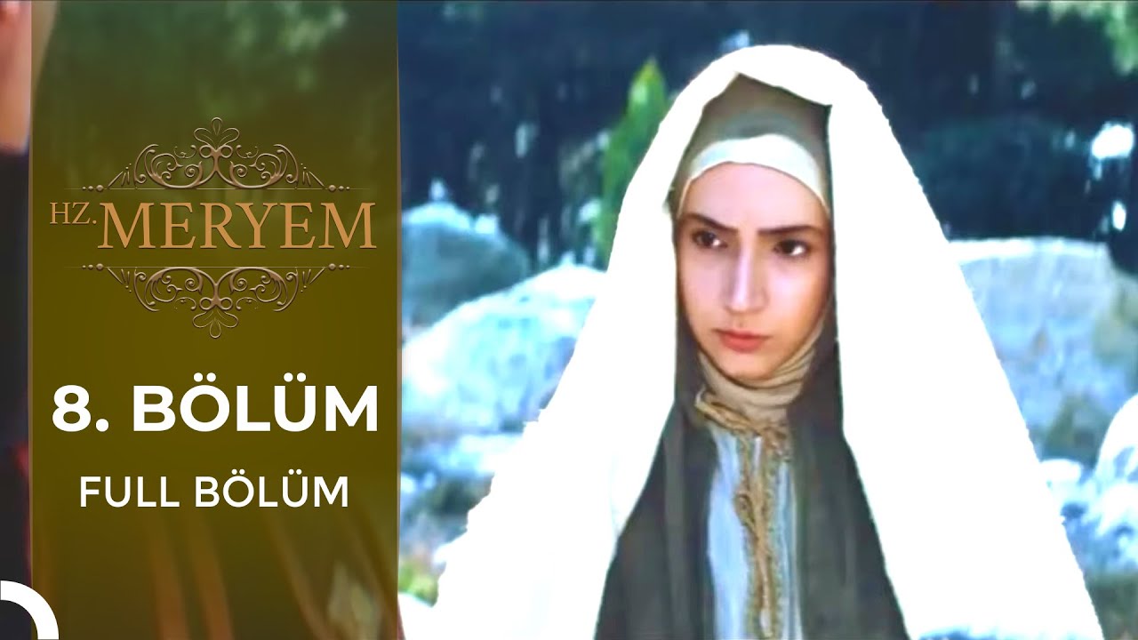 Hz. Meryem | 8. Bölüm