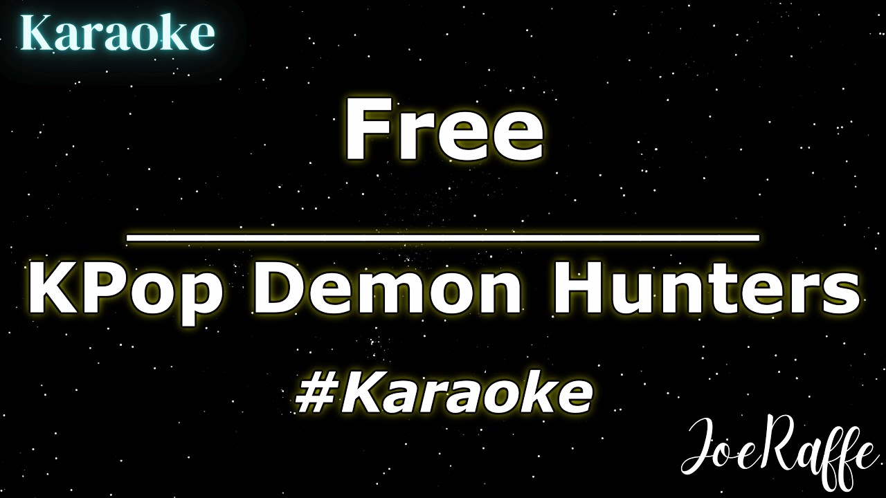 KPop Demon Hunters - Free (Karaoke)