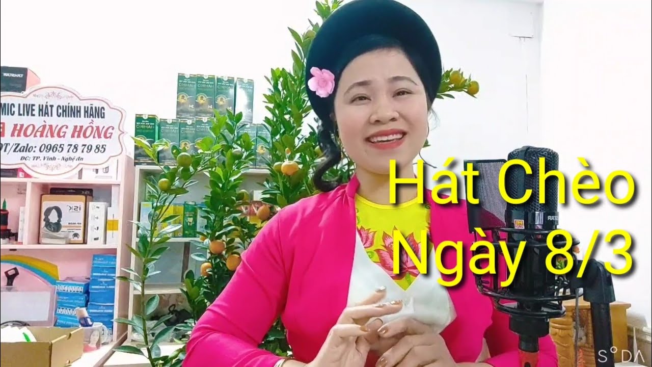 Hát Chèo Ngày 8/3 Của Hoàng Hồng Xứ Nghệ Bán Míc Nghe Hay Mê Mẩn