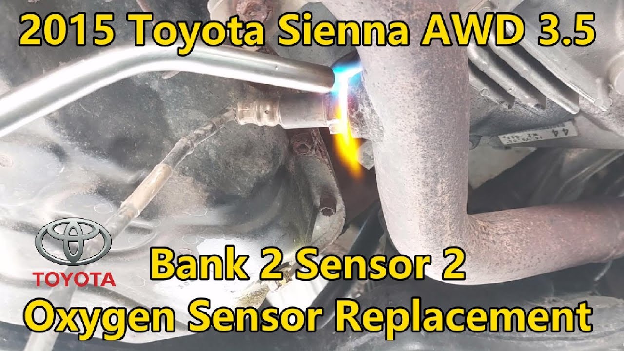 2015 Toyota Sienna AWD 3.5 - Bank 2 Sensor 2 - Oxygen Sensor Replacement