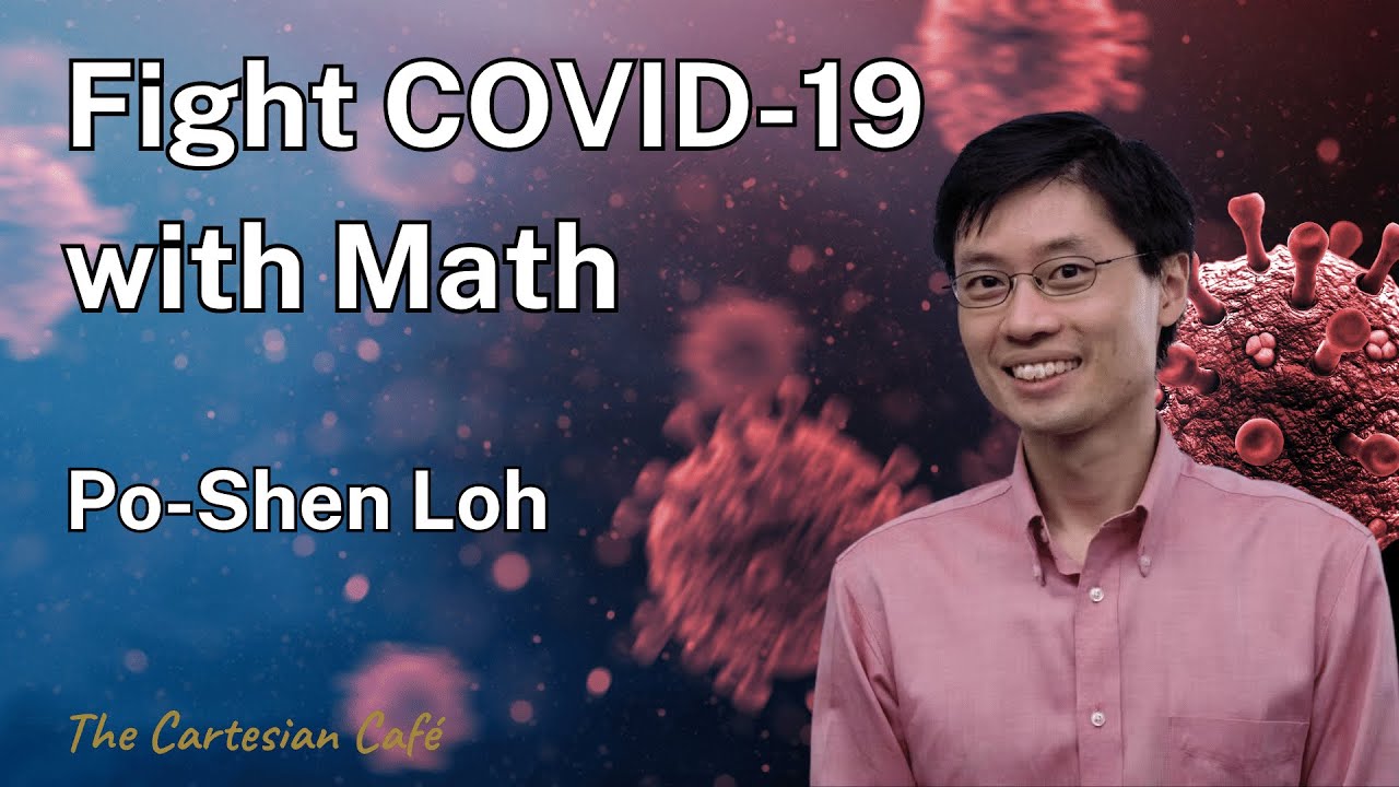 Po-Shen Loh | The Mathematics of COVID-19 Contact Tracing | The Cartesian Cafe with Timothy Nguyen
