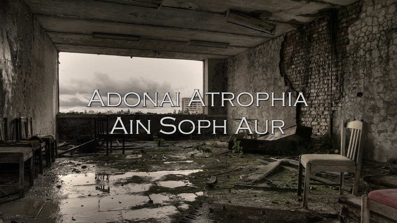 Adonai Atrophia - Ain Soph Aur