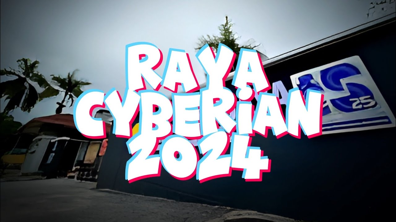 CYBERIAN RAYA 2024