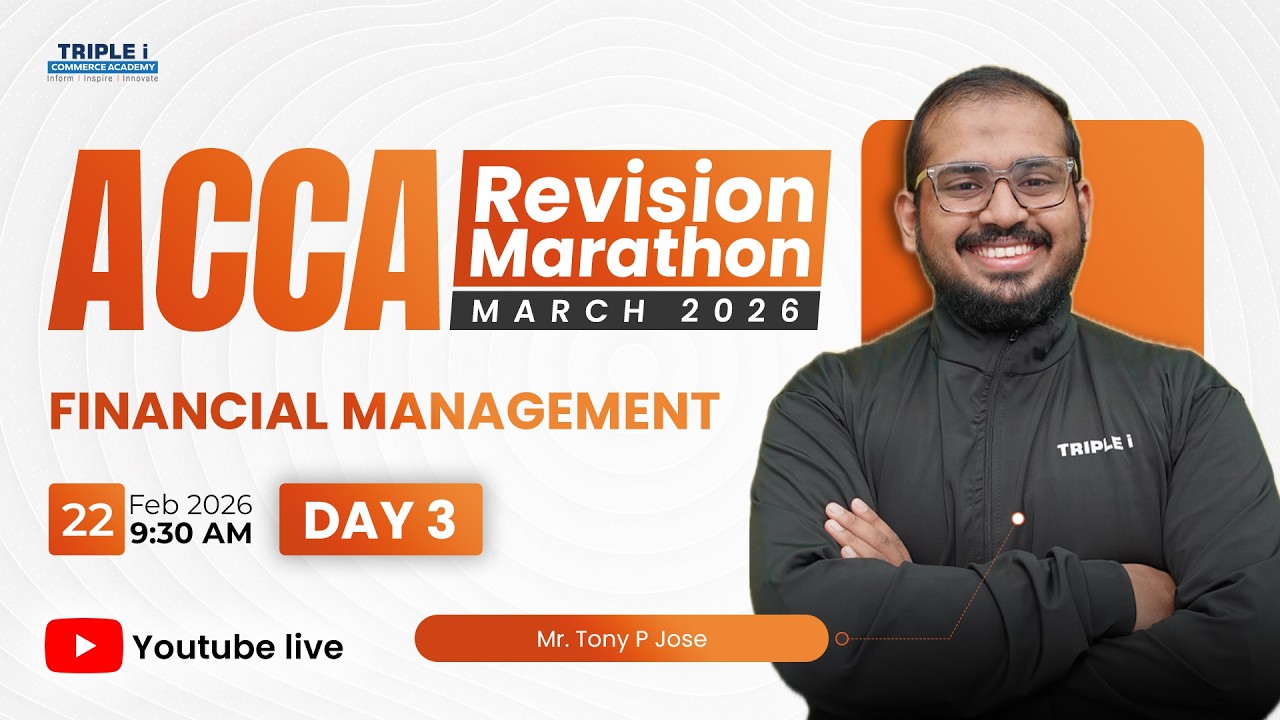 ACCA Revision Marathon March 2026 | Financial Management | Day 3 | Mr . Tony P Jose