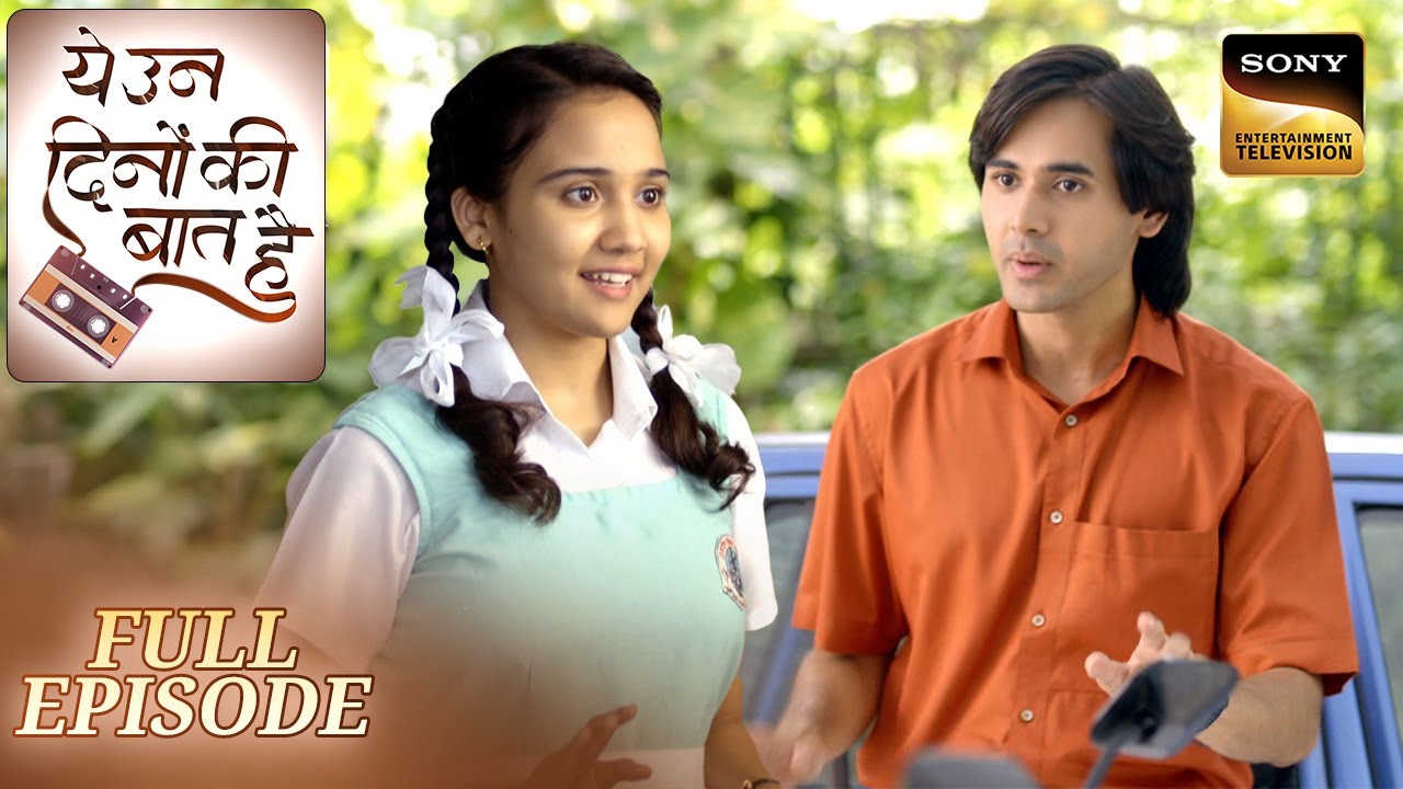 Ye Un Dino Ki Baat Hai | Episode 4 | क्या Sameer बनकर आएगा Naina का Romeo? | Full Episode