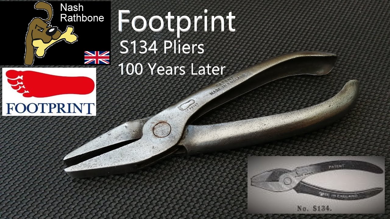 Footprint S134 Pliers 100 Years Later
