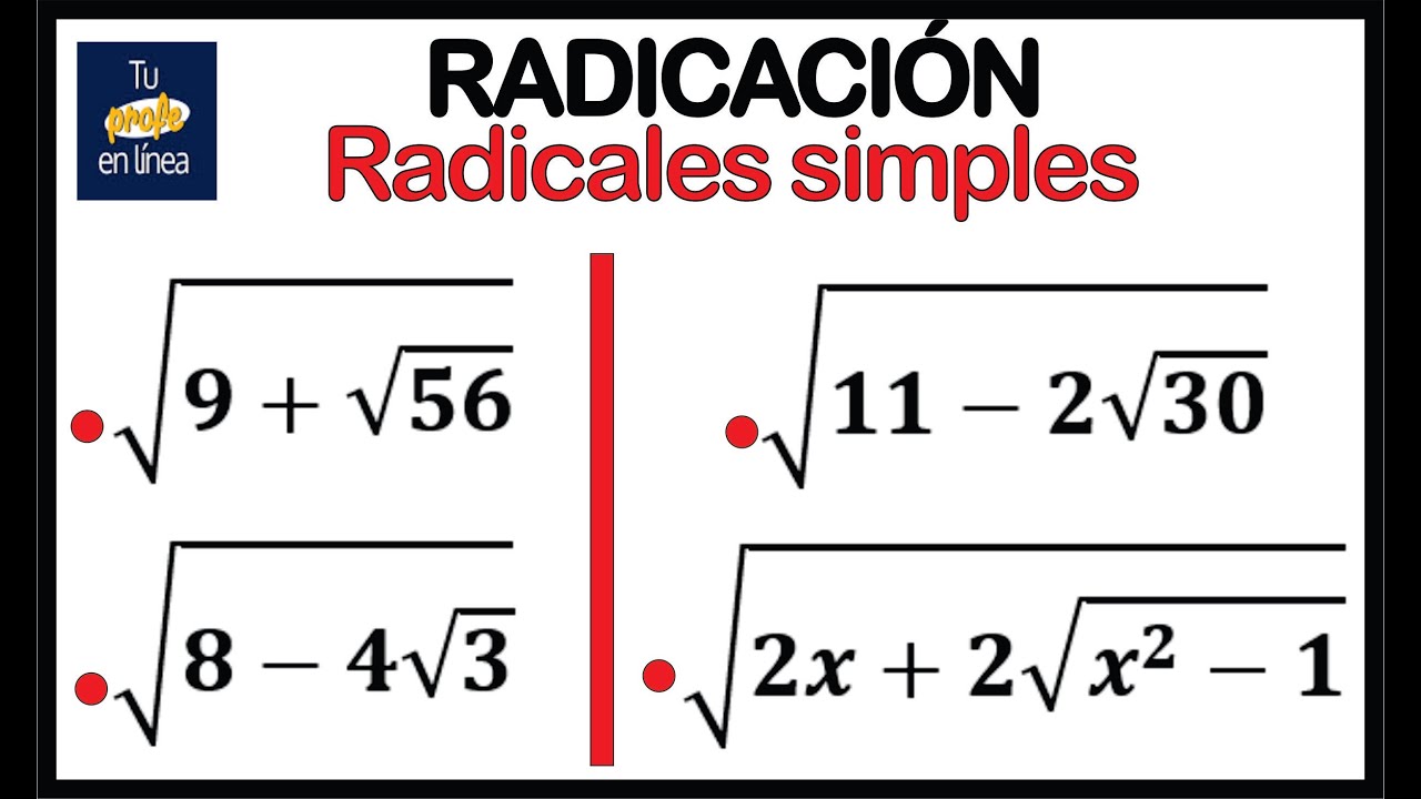 RADICACIÓN 15: De Radicales Dobles a Radicales Simples (Completo)