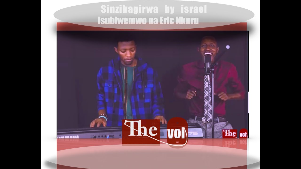 Sinzibagirwa by israel isubiyemwo na Eric Nkuru