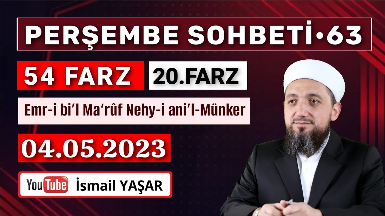 Perşembe Sohbeti • Emr-i bi’l Ma‘rûf Nehy-i ani’l-Münker | 04.05.2023