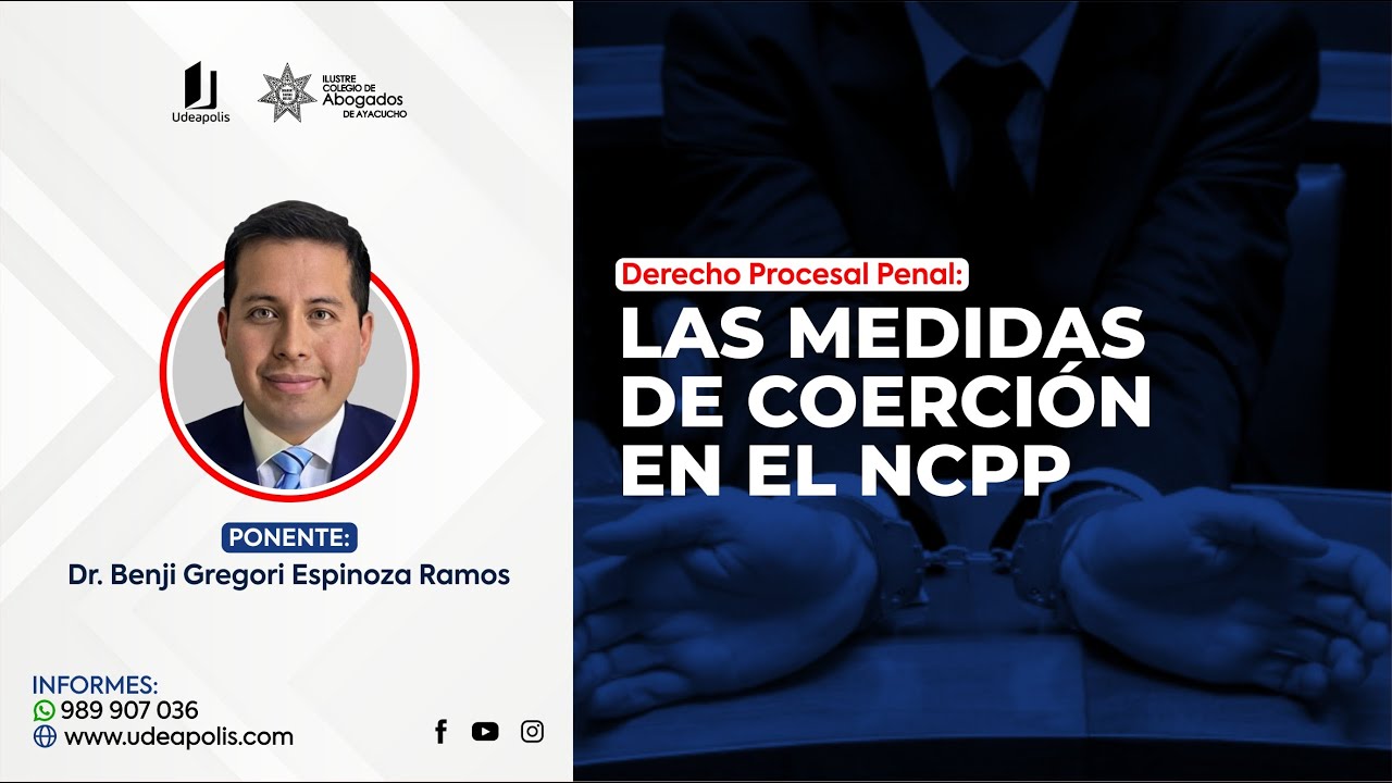Benji Gregory Espinoza Ramos | Las Medidas de Coerción en el NCPP