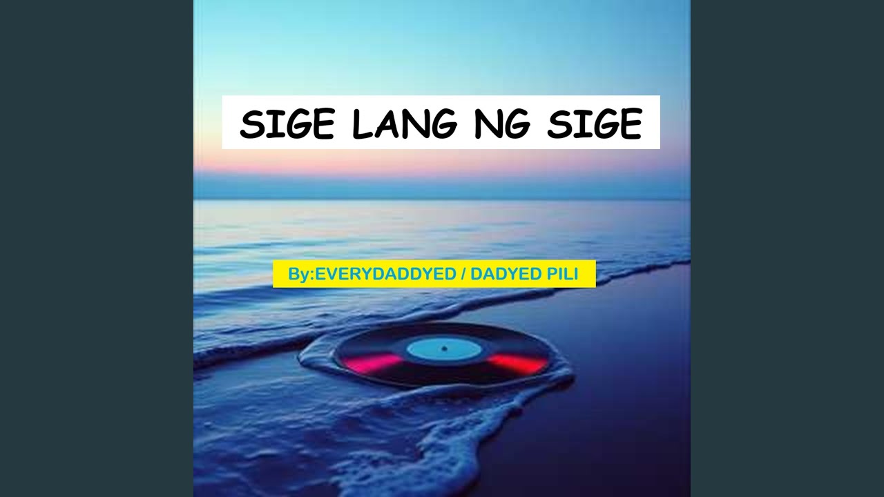 SIGE LANG NG SIGE