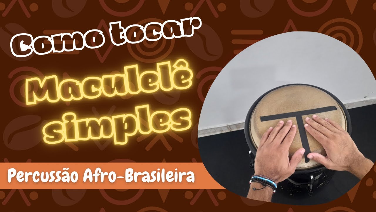 Como tocar Maculelê no atabaque - Percussão afro-brasileira