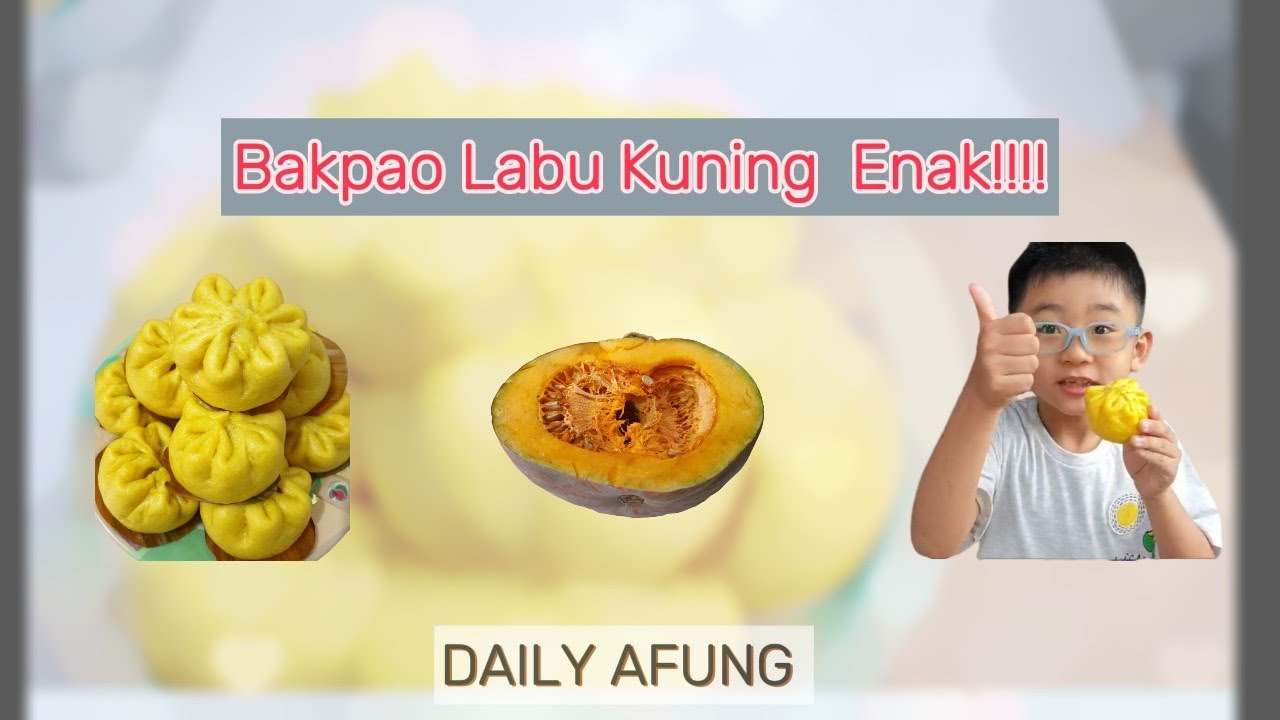BAKPAO LABU KUNING, COCOK BUAT BEKAL ANAK SEKOLAH!!!!