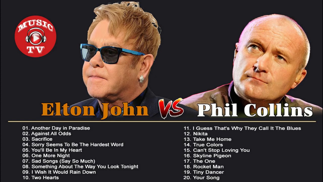 Elton John, Phil Collins Greatest Hits   Best Songs Of Elton John, Phil Collins Full Album