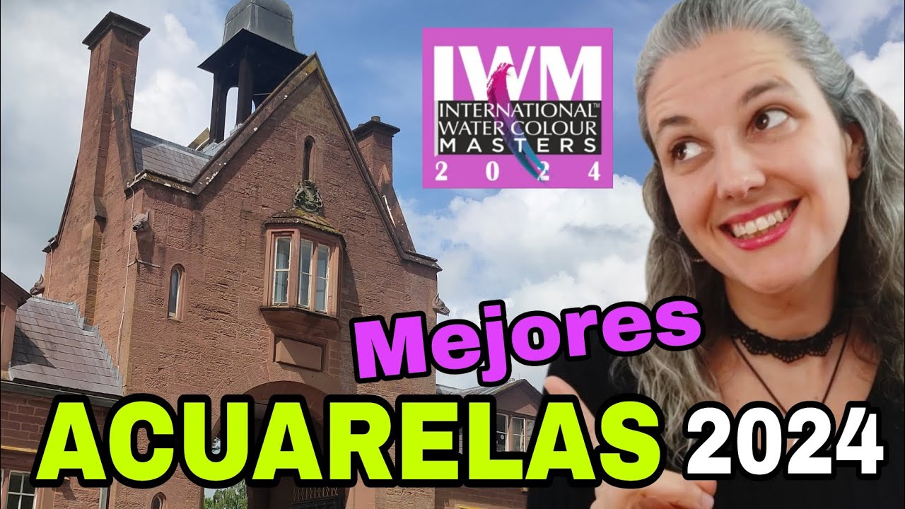 ACUARELAS y SECRETOS de los maestros de la IWM 2024 (International Watercolour Masters)