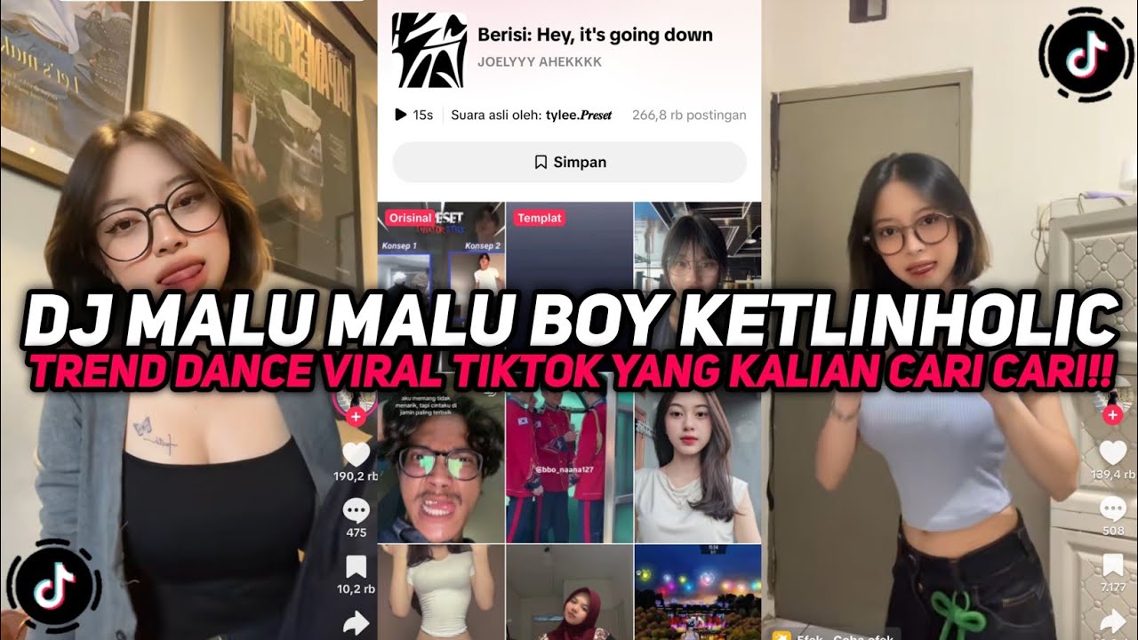 DJ MALU MALU BOY KETLINHOLIC TREND DANCE VIRAL TIKTOK YANG KALIAN CARI CARI!!!